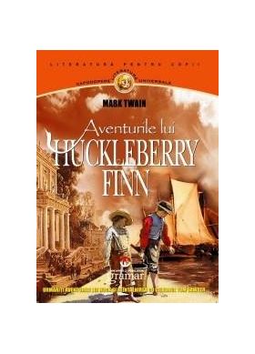 Aventurile lui Huckleberry Finn | Mark Twain