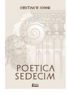 Poetica Sedecim | Christian W. Schenk