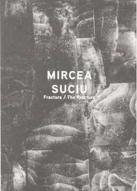 Mircea Suciu - Fractura | Mircea Suciu