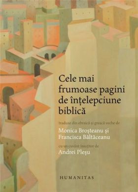 Cele mai frumoase pagini de intelepciune biblica | 