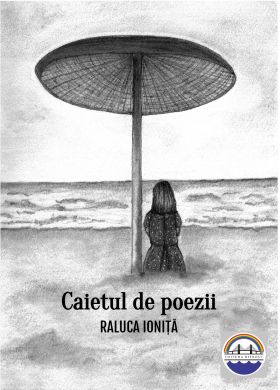 Caietul de poezii | Raluca Ionita