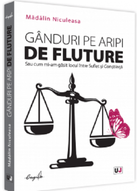 Ganduri pe aripi de fluture | Madalin Niculeasa