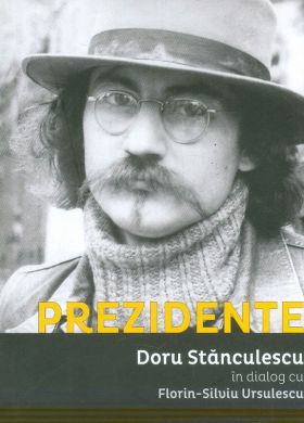 Prezidente | Doru Stanculescu, Florin-Silviu Ursulescu