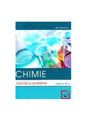 Chimie - Clasa 9 - Exercitii si probleme - Alina Maiereanu