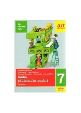 Limba si literatura romana - Clasa 7. Sem.1 - Florentina Samihaian Florin Ionita