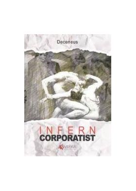 Infern corporatist - Deceneus