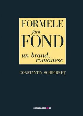 Formele fara fond | Constantin Schifirnet