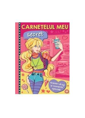 Carnetelul meu secret. Amintiri dragi si momente speciale