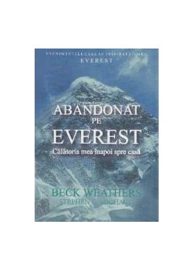 Abandonat pe Everest - Beck Weathers Stephen G. Michaud
