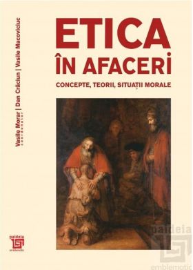 Etica in afaceri | Vasile Morar, Dan Craciun, Vasile Macoviciuc