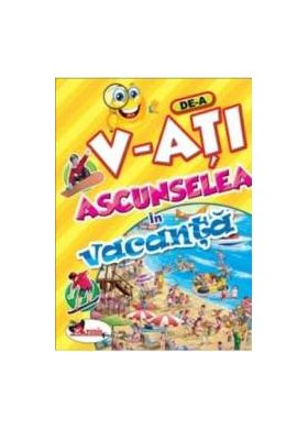 De-a v-ati ascunselea in vacanta