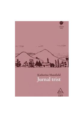 Jurnal trist - Katherine Mansfield