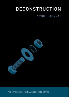 Deconstruction | David J. Gunkel