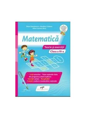 Matematica - Clasa 3 - Teorie si exercitii - Iliana Dumitrescu Nicoleta Ciobanu