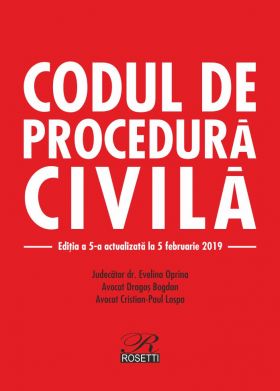 Codul de procedura civila | Evelina Oprina, Dragos Bogdan, Cristian Paul Lospa 