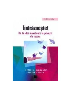 Indrazneste - Peter H. Diamandis Steven Kotler