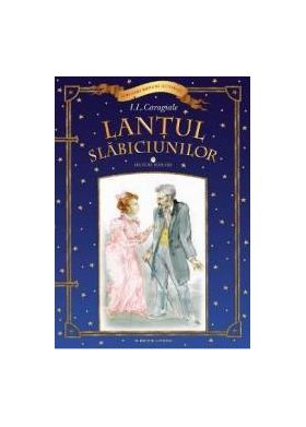 Lantul Slabiciunilor - I.l. Caragiale