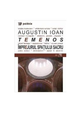 Temenos. Imprejurul spatiului sacru - Augustin Ioan