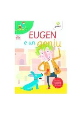 Eugen e un geniu