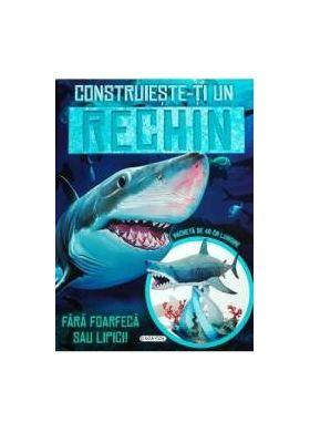 Construieste-ti un rechin