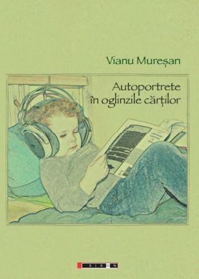 Autoportrete in oglinzile cartilor | Vianu Muresan