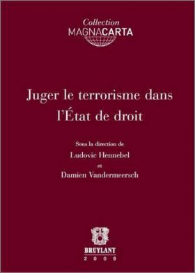 Juger le terrorisme dans l'État de droit | Ludovic Hennebel, Damien Vandermeersch