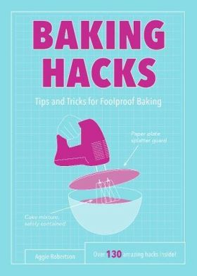 Baking Hacks | Aggie Robertson