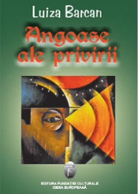 Angoase ale privirii | Luiza Barcan