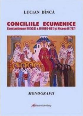 Conciliile Ecumenice | Lucian Dinca