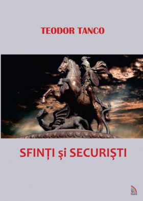 Sfinti si securisti | Teodor Tanco