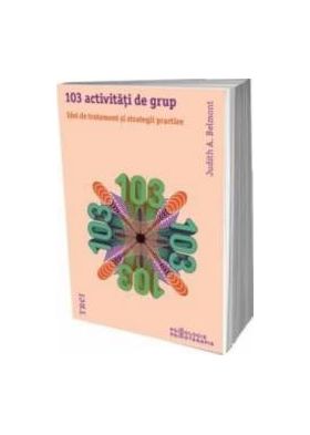 103 activitati de grup - Judith A. Belmont