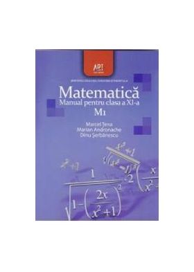 Matematica clasa 11 M1 - Marcel Tena Marian Andronache