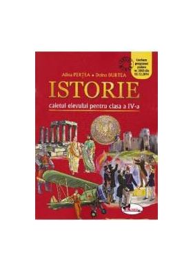 Istorie cls 4 caiet - Alina Pertea Doina Burtea