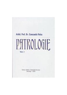 Patrologie vol.1 - Constantin Voicu