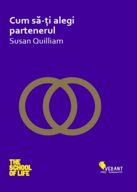 Cum sa-ti alegi partenerul | Susan Quilliam