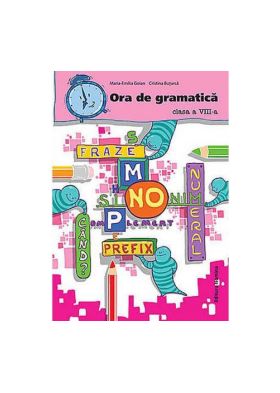 Ora de gramatica-clasa a VIII-a