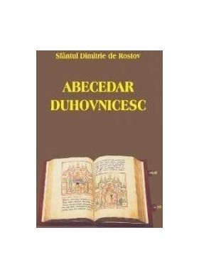 Abecedar duhovnicesc - Sfantul Dimitrie de Rostov