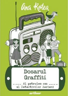 Dosarul Graffiti | Ana Rotea