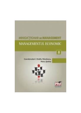 Minidictionar De Management 8 Managementul Economic - Ovidiu Nicolescu