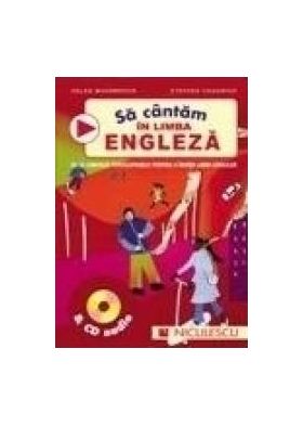 Sa cantam in limba engleza + CD audio - Helen Macgregor Stephen Chadwick