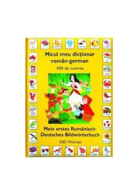 Micul meu dictionar roman-german 500 de cuvinte