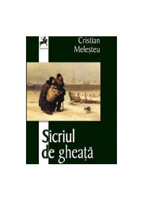 Sicriul de gheata - Cristian Melesteu