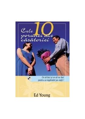 Cele 10 Porunci Ale Casatoriei - Ed Young