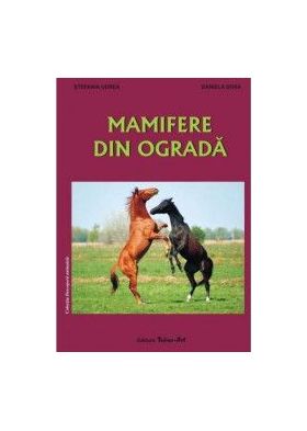 Mamifere din ograda - Stefania Udrea Daniel Dosa