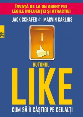 Butonul LIKE | Marvin Karlins, Jack Schafer