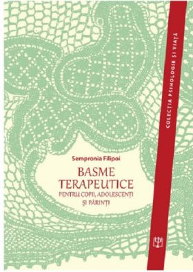 Basme terapeutice | Sempronia Filipoi