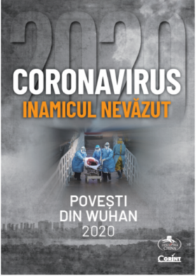 Coronavirus 2020 - Inamicul nevazut | 