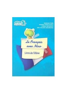 Le Francais avec Nino Livre de l eleve - Mariana Popa