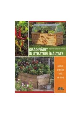 Gradinarit in straturi inaltate - Susanne Nusslein-Muller