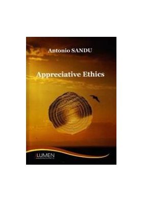 Appreciative ethics - Antonio Sandu